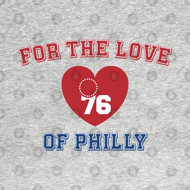 For The Love Of Philly 76ers by Emma